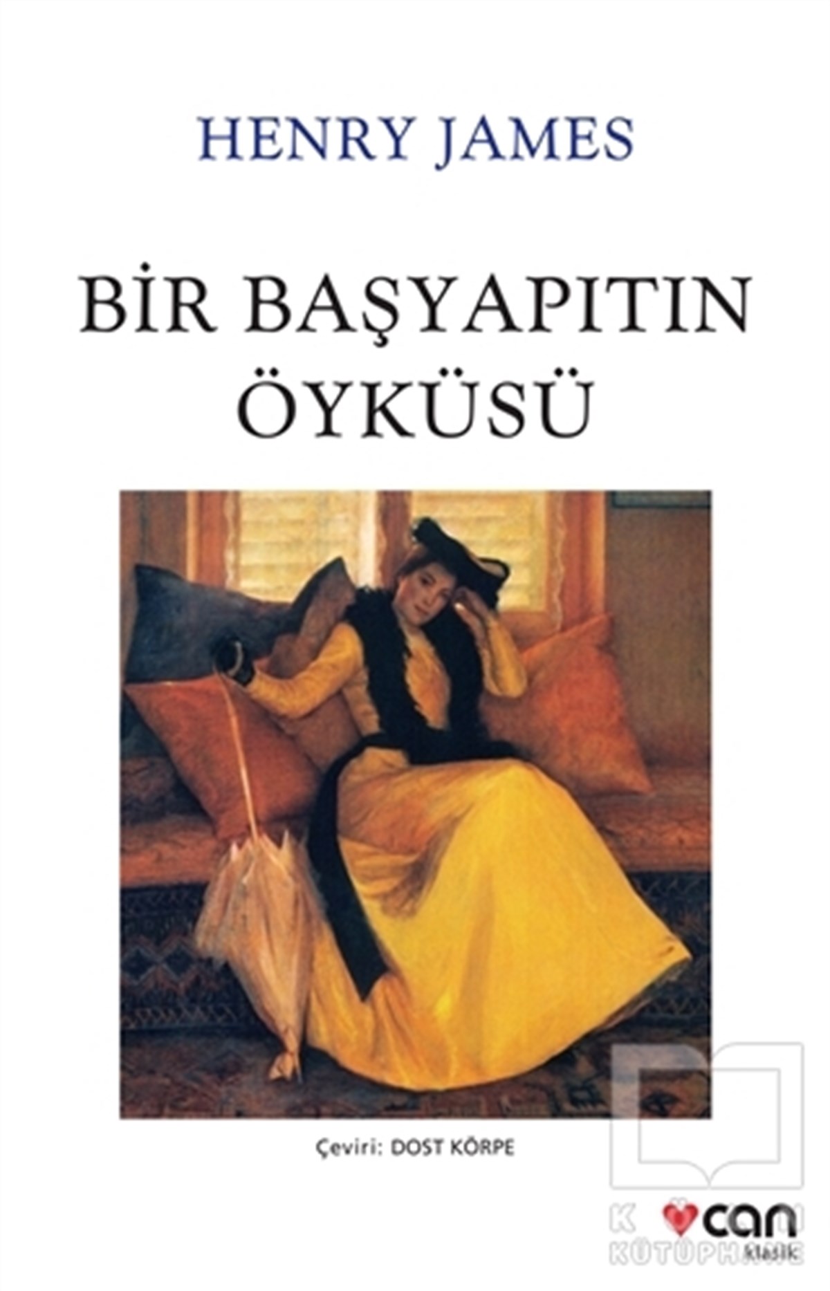 Henry JamesDünya Klasikleri & Klasik KitaplarBir Başyapıtın Öyküsü