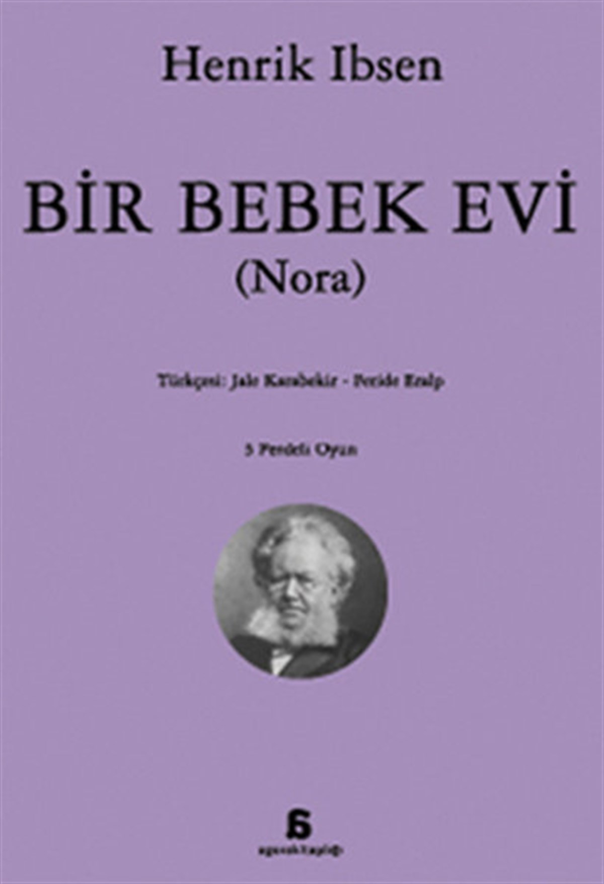 Henrik İbsenDünya OyunlarıBir Bebek Evi (Nora)