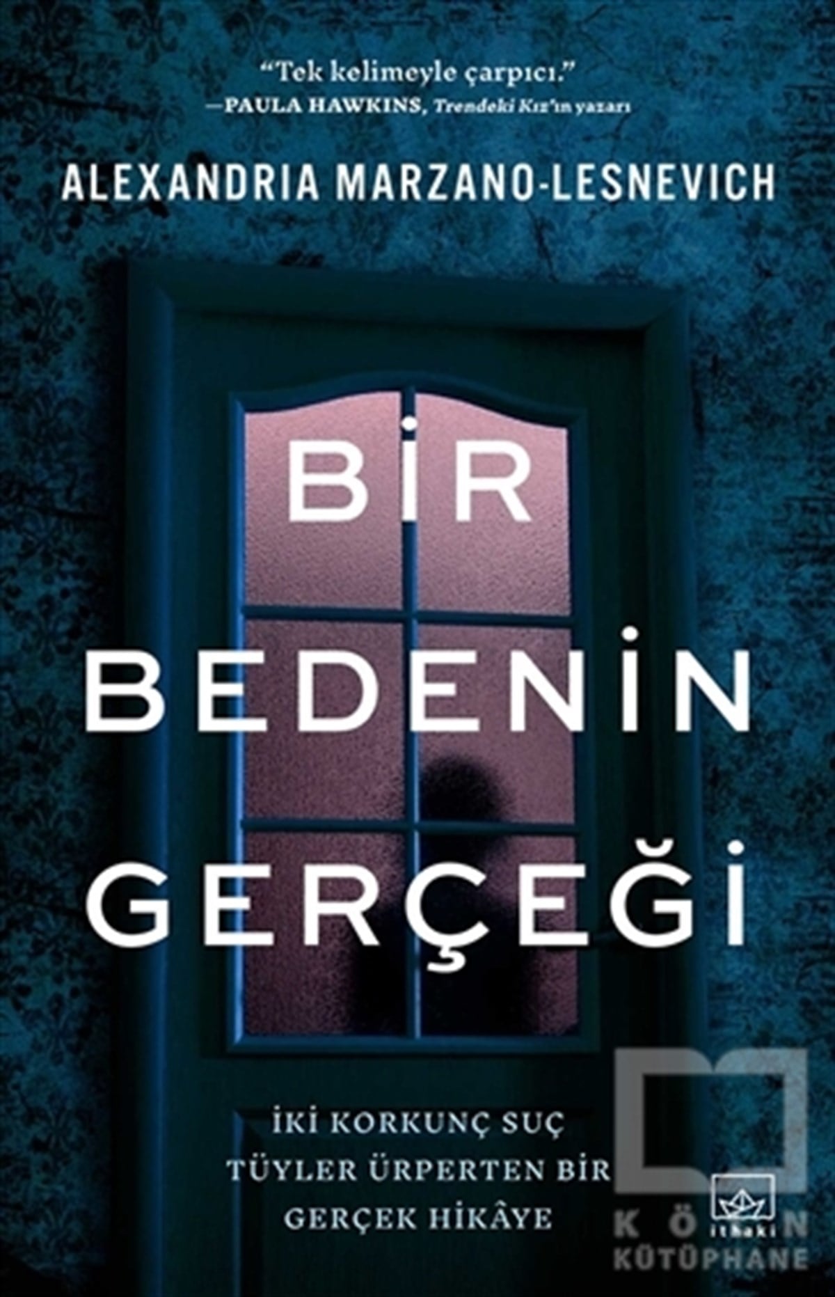 Alexandria Marzano-LesnevichPolisiyeBir Bedenin Gerçeği