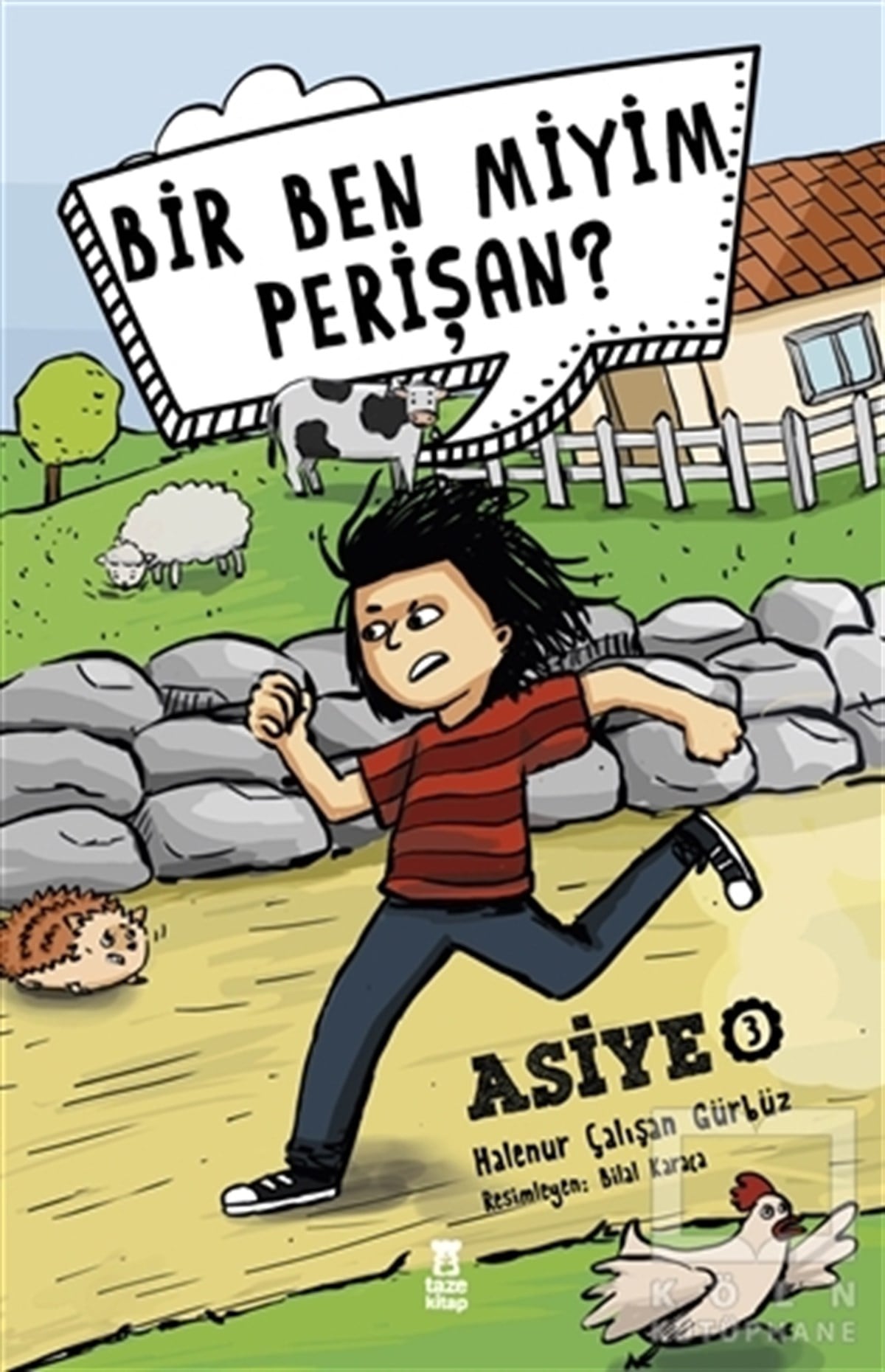 Halenur Çalışan GürbüzRoman-ÖyküBir Ben Miyim Perişan? - Asiye 3