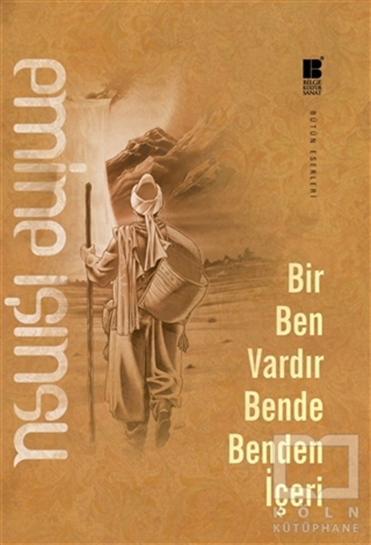 Emine IşınsuRomanBir Ben Vardır Bende Benden İçeri