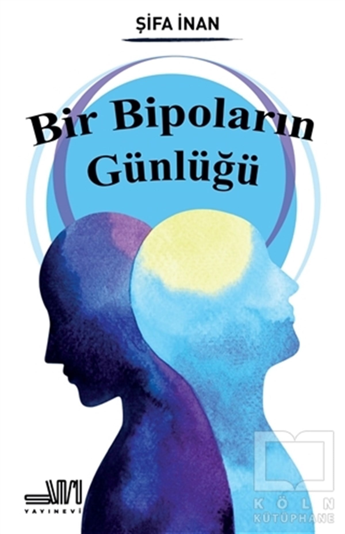 Şifa İnanAnı & Mektup & Günlük KitaplarıBir Bipoların Günlüğü