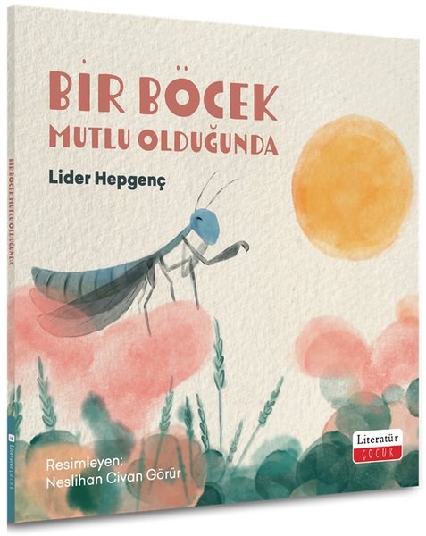 Lider HepgençEgitim Etkinlik KitaplariBir Böcek Mutlu Olduğunda
