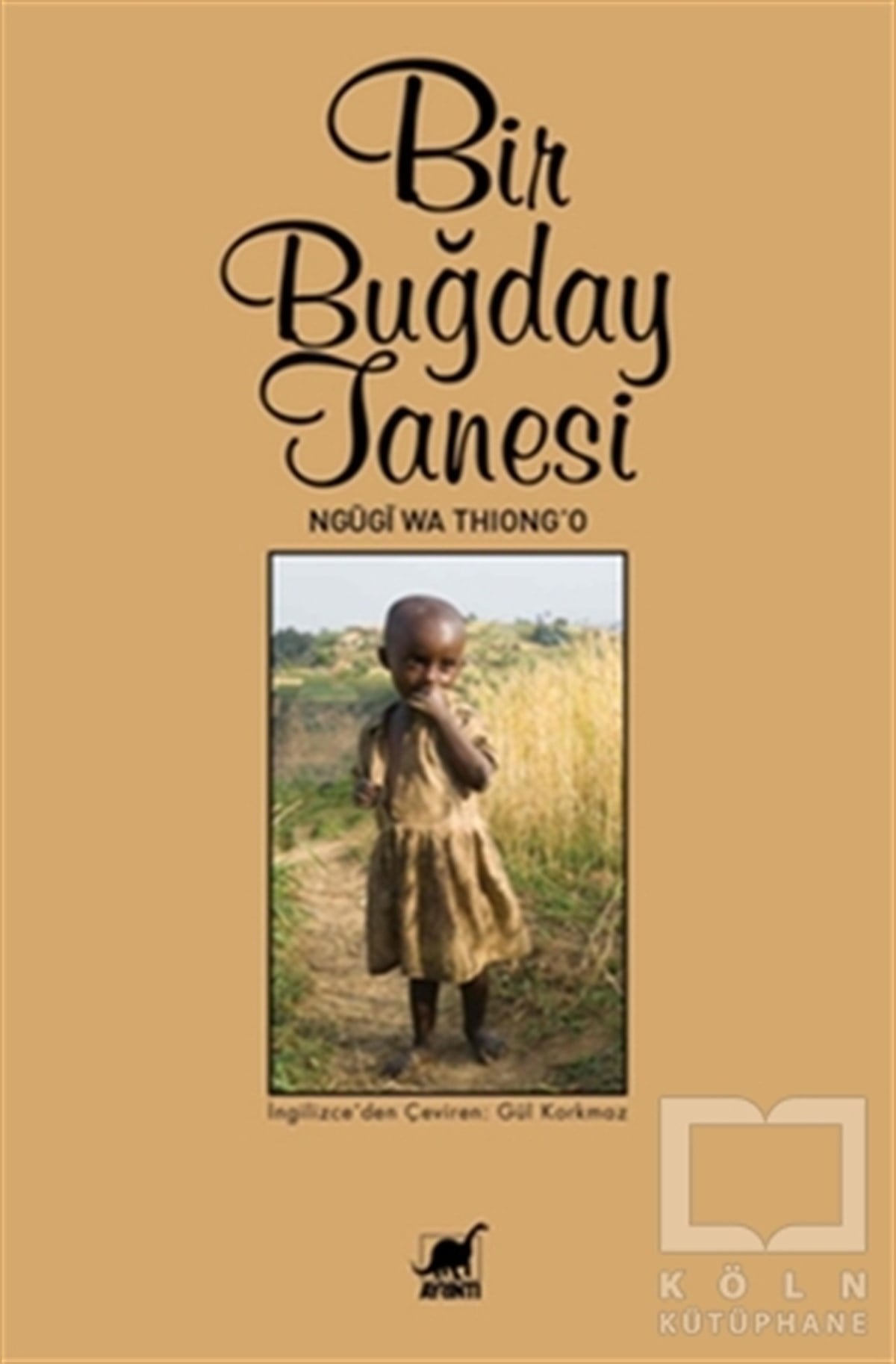 Ngugi Wa Thiong'oTarihsel RomanlarBir Buğday Tanesi