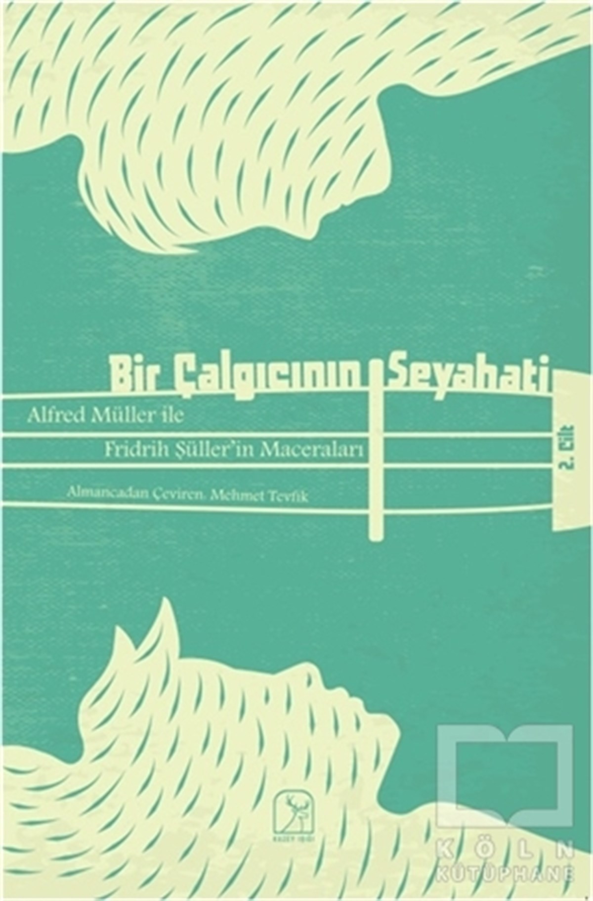 KolektifTürkçe RomanlarBir Çalgıcının Seyahati 2. Cilt