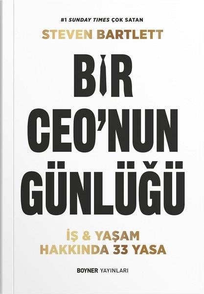 Steven BarlettYönetim / İş Geliştirme / KaliteBir Ceo'nun Günlüğü - İş ve Yaşam Hakkında 33 Yasa