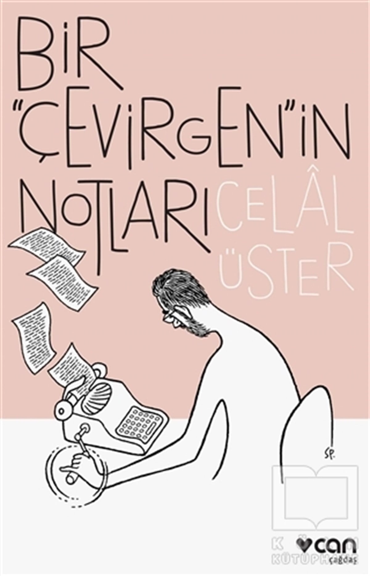 Celal ÜsterDenemeBir Çevirgen'in Notları