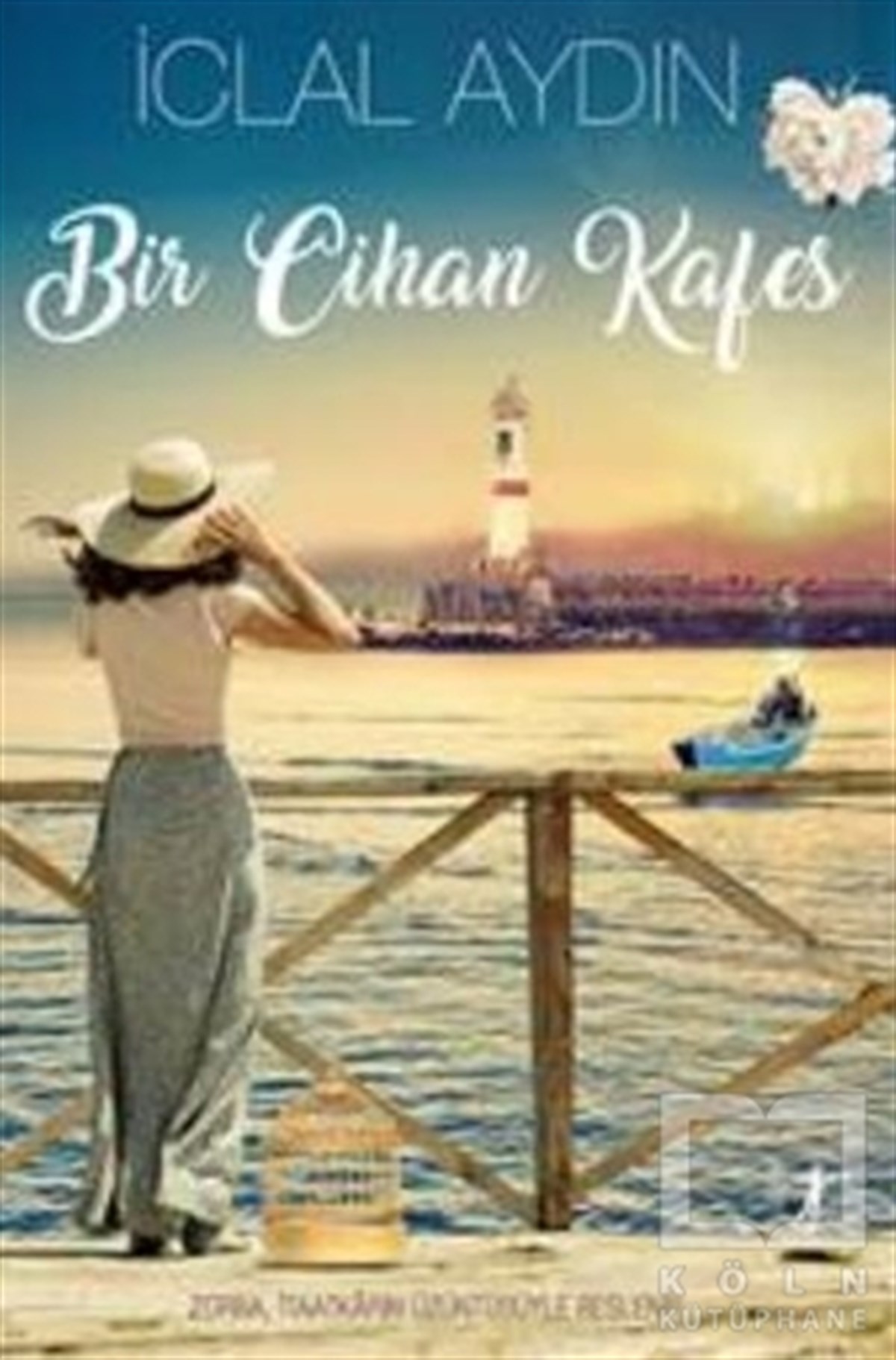 İclal AydınTürk EdebiyatıBir Cihan Kafes