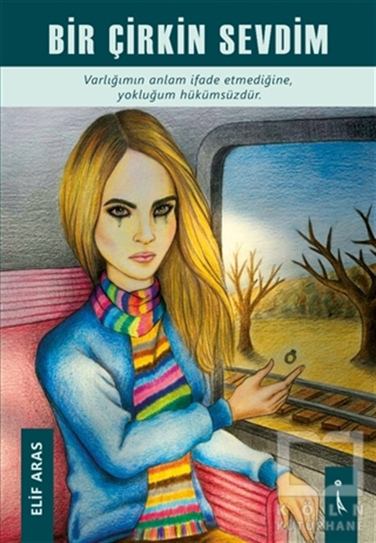 Elif ArasDeneme KitaplarıBir Çirkin Sevdim