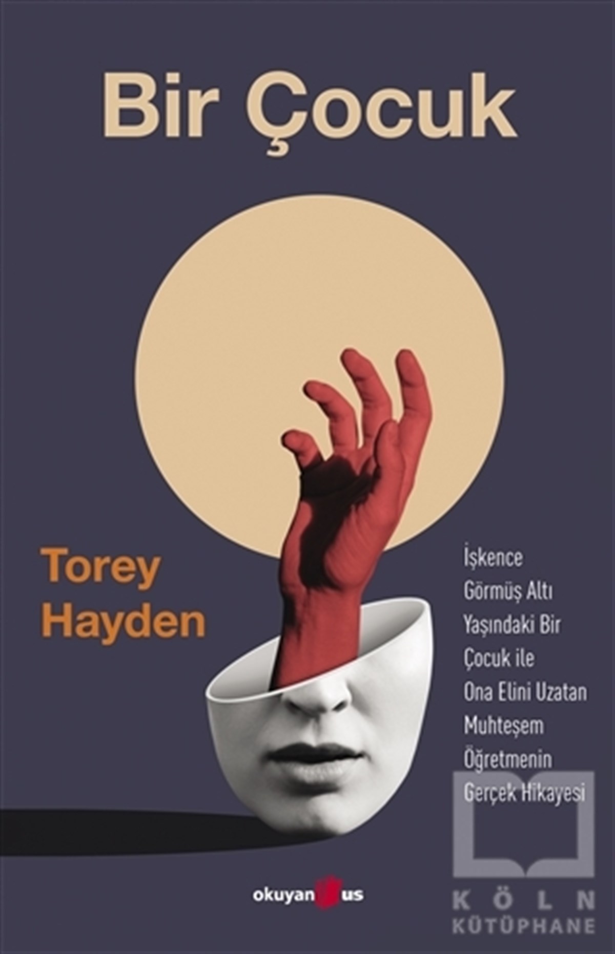 Torey HaydenGenel Psikoloji KitaplarıBir Çocuk