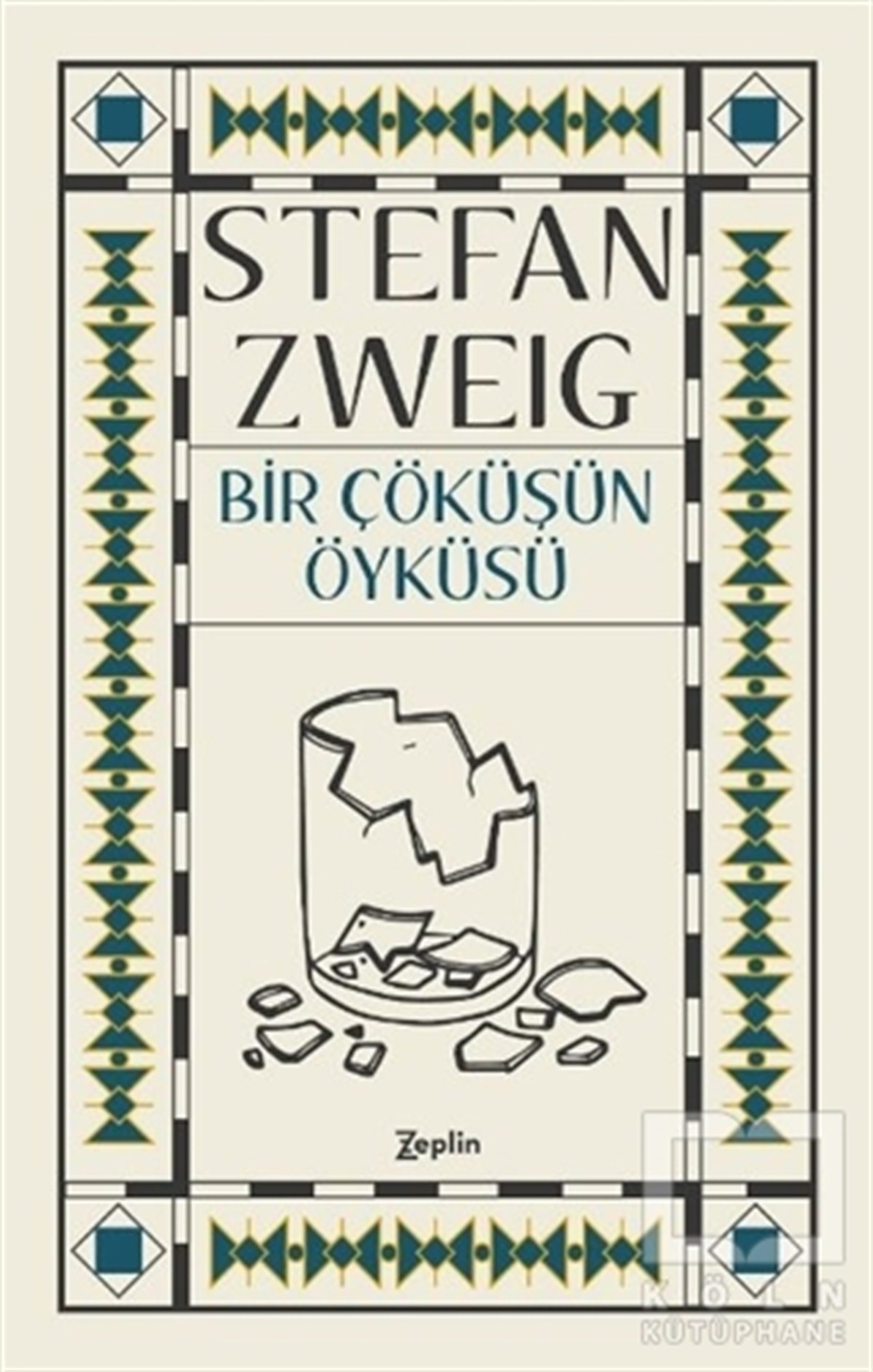 Stefan ZweigÖyküBir Çöküşün Öyküsü