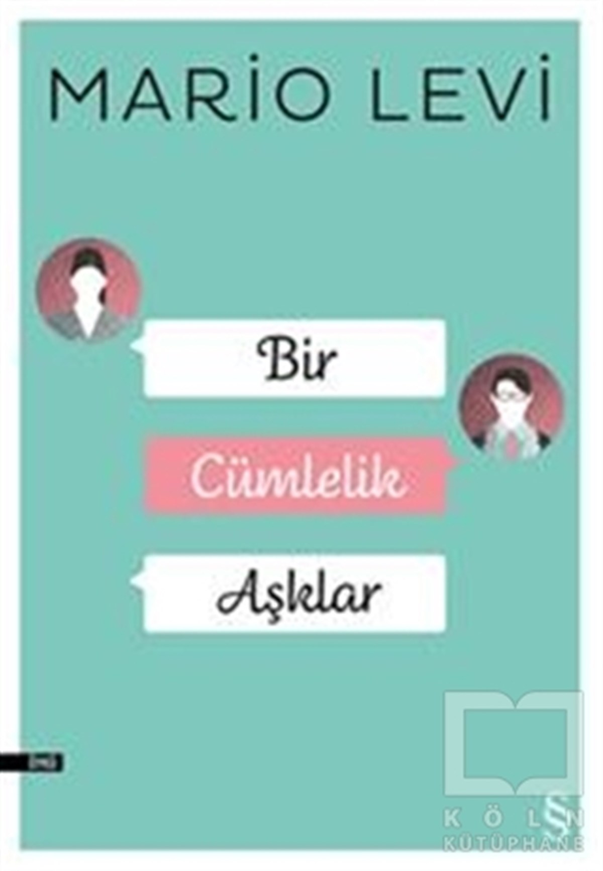 Mario LeviÖyküBir Cümlelik Aşklar