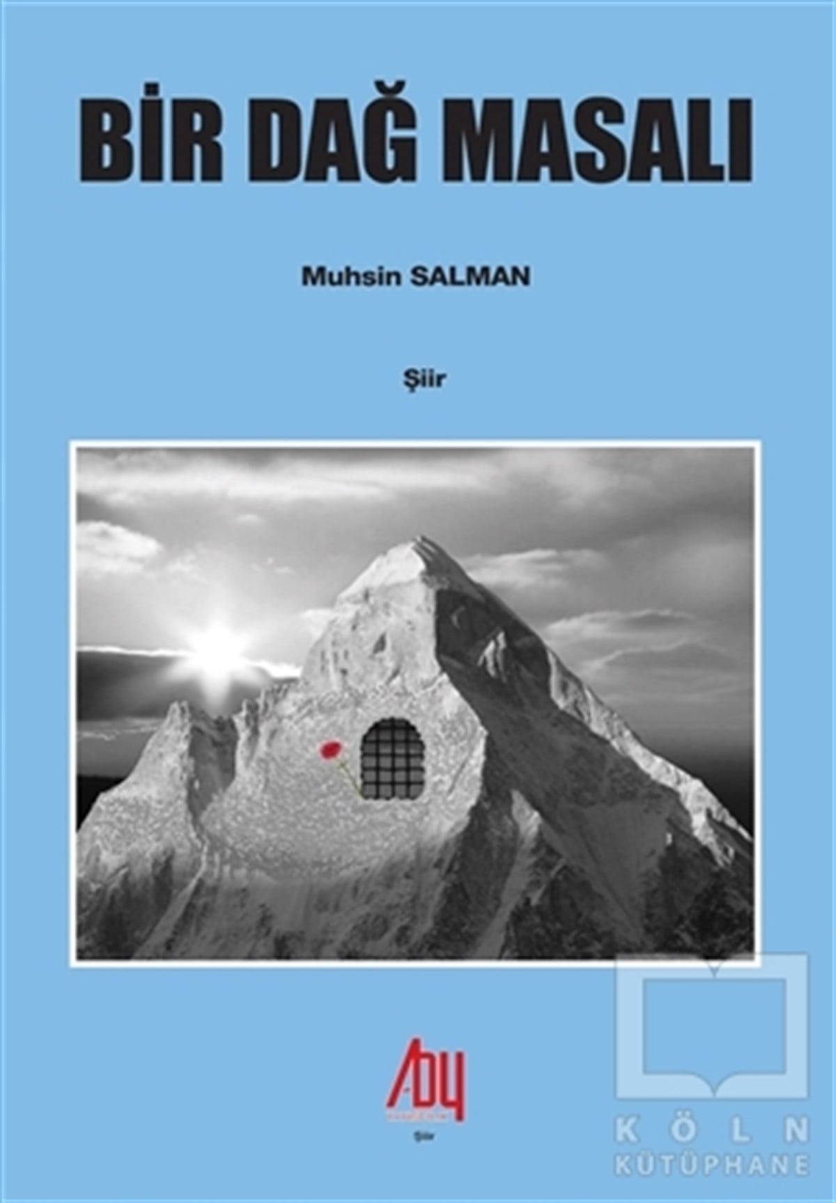 Muhsin SalmanŞiirBir Dağ Masalı