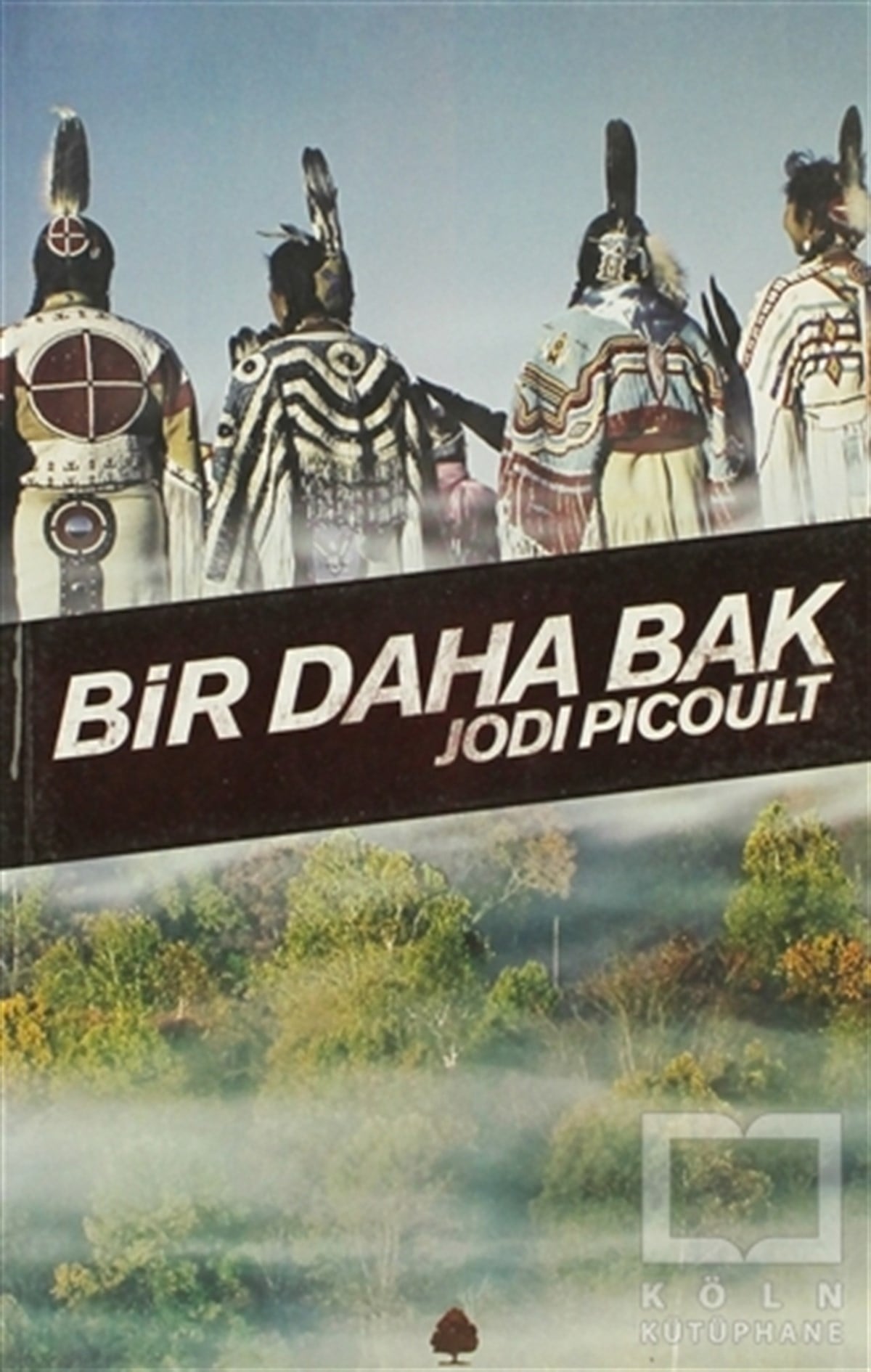 Jodi PicoultRomanBir Daha Bak