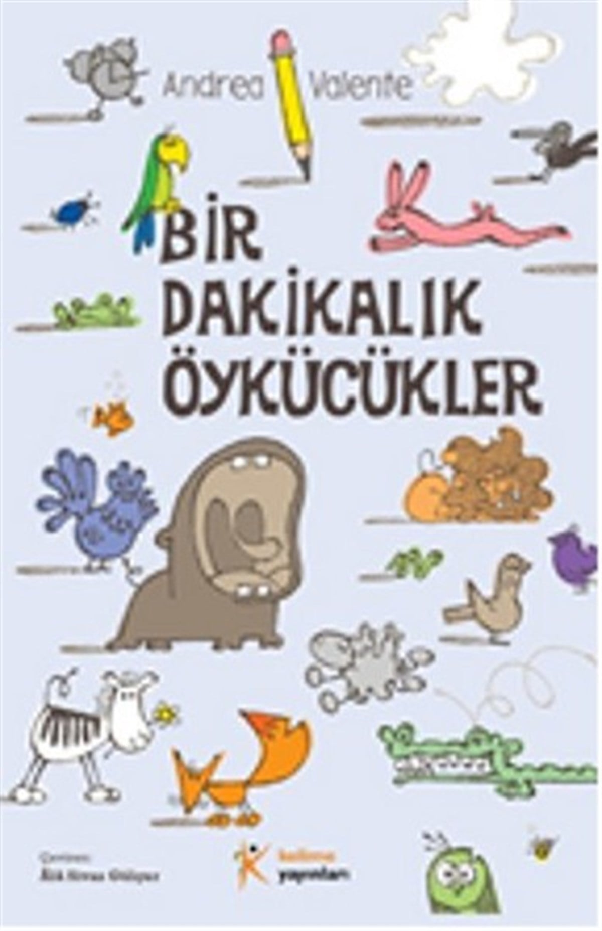 Semra ÇağlarÇocuk Masal KitaplarıBir Dakikalık Öykücükler