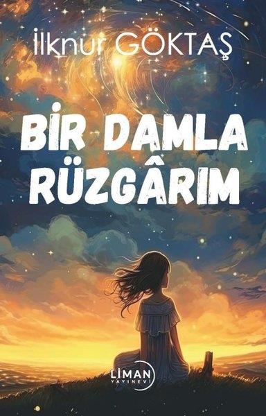 İlknur GöktaşTürkiye RomanBir Damla Rüzgarım
