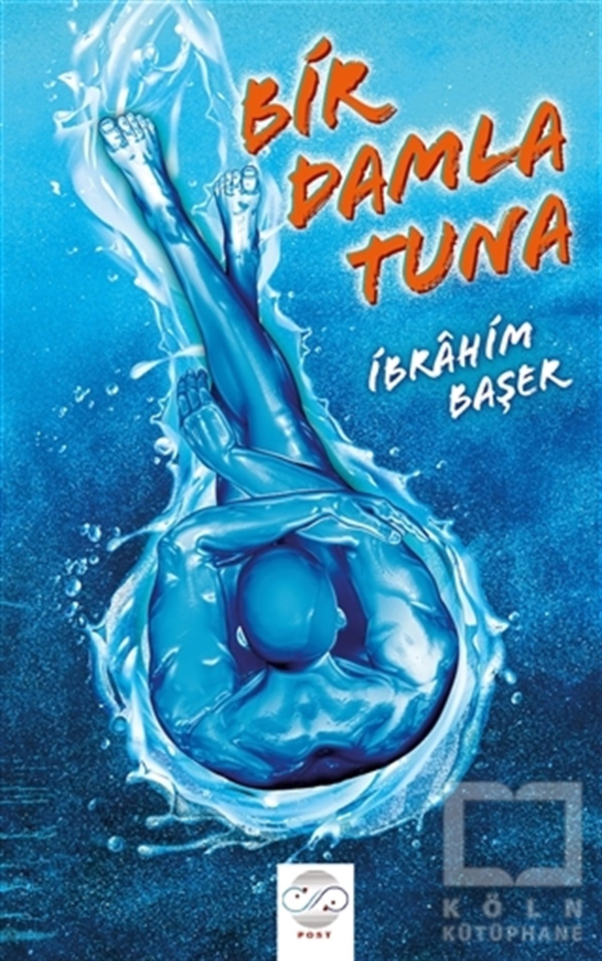 İbrahim BaşerDeneme KitaplarıBir Damla Tuna