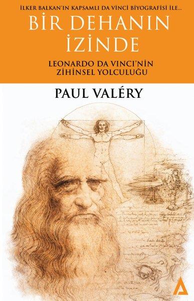 Paul ValeryAntropolojiBir Dehanın İzinde: Leonardo Da Vincinin Zihinsel Yolculuğu
