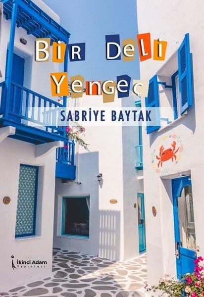 Sabriye BaytakAnlatıBir Deli Yengeç