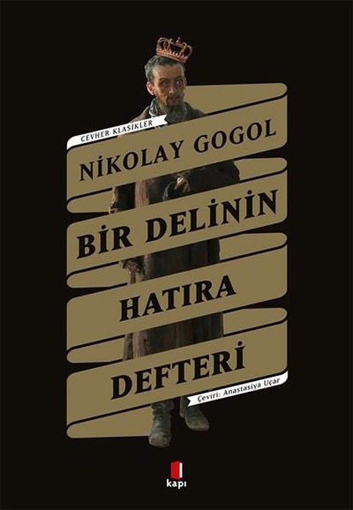 Nikolay GogolDünya KlasikleriBir Delinin Hatıra Defteri - Cevher Klasikler