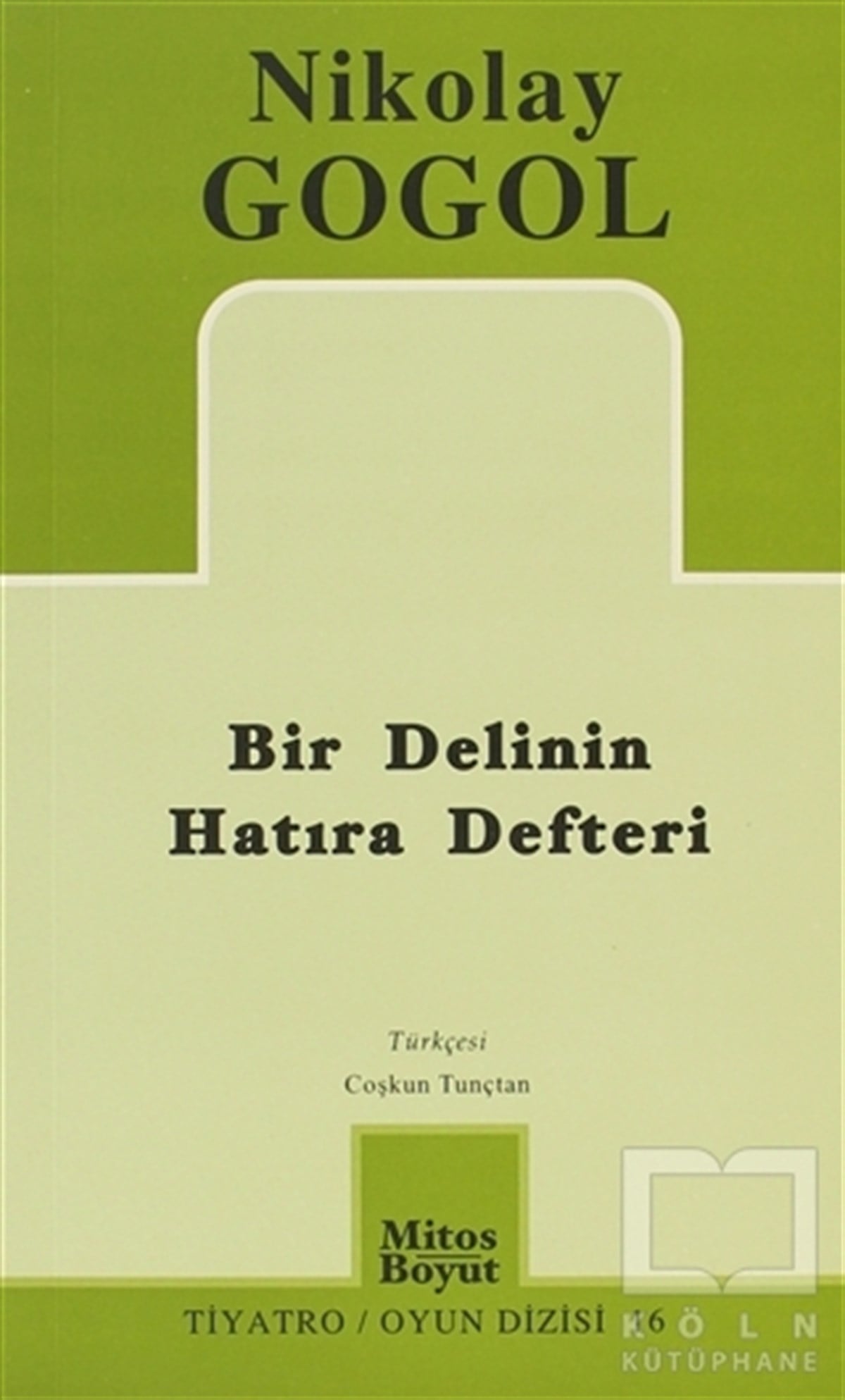 Nikolay Vasilyeviç GogolSenaryoBir Delinin Hatıra Defteri