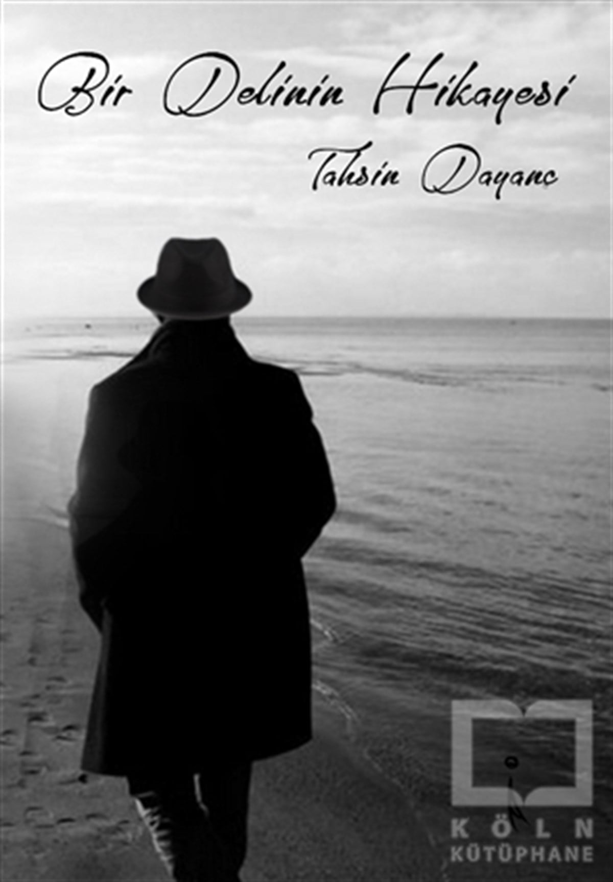 Tahsin DayançDenemeBir Delinin Hikayesi