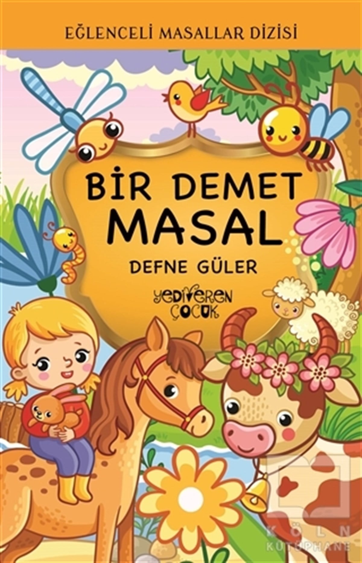 Defne GülerMasallarBir Demet Masal - Eğlenceli Masallar Dizisi