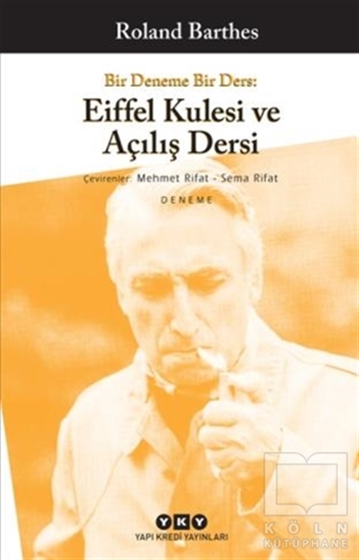 Roland BarthesFransız Edebiyatı KitaplarıBir Deneme Bir Ders: Eiffel Kulesi ve Açılış Dersi