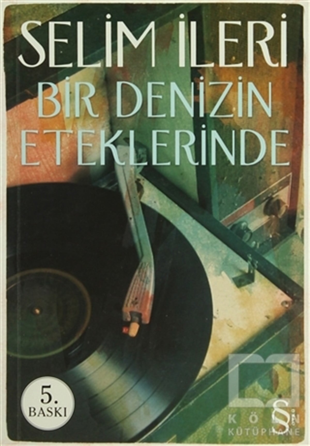 Selim İleriÖyküBir Denizin Eteklerinde