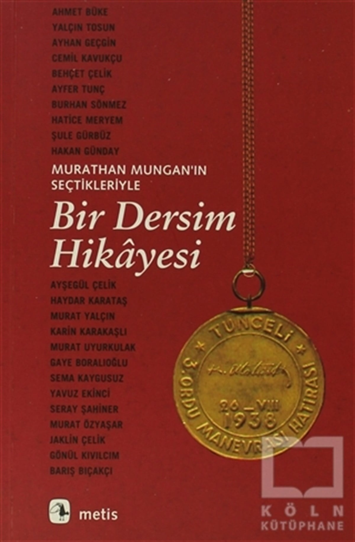 Murathan MunganÖyküBir Dersim Hikayesi