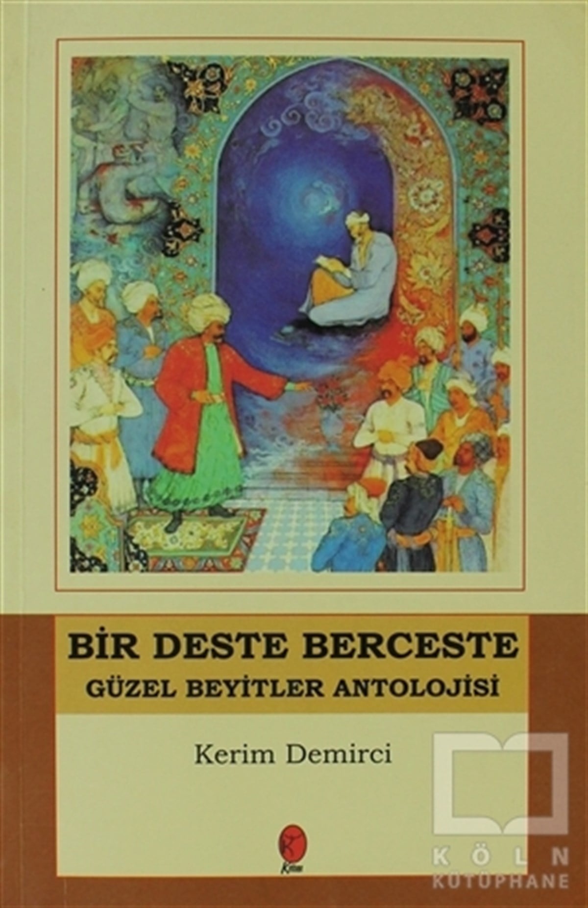 Kerim DemirciŞiirBir Deste Berceste