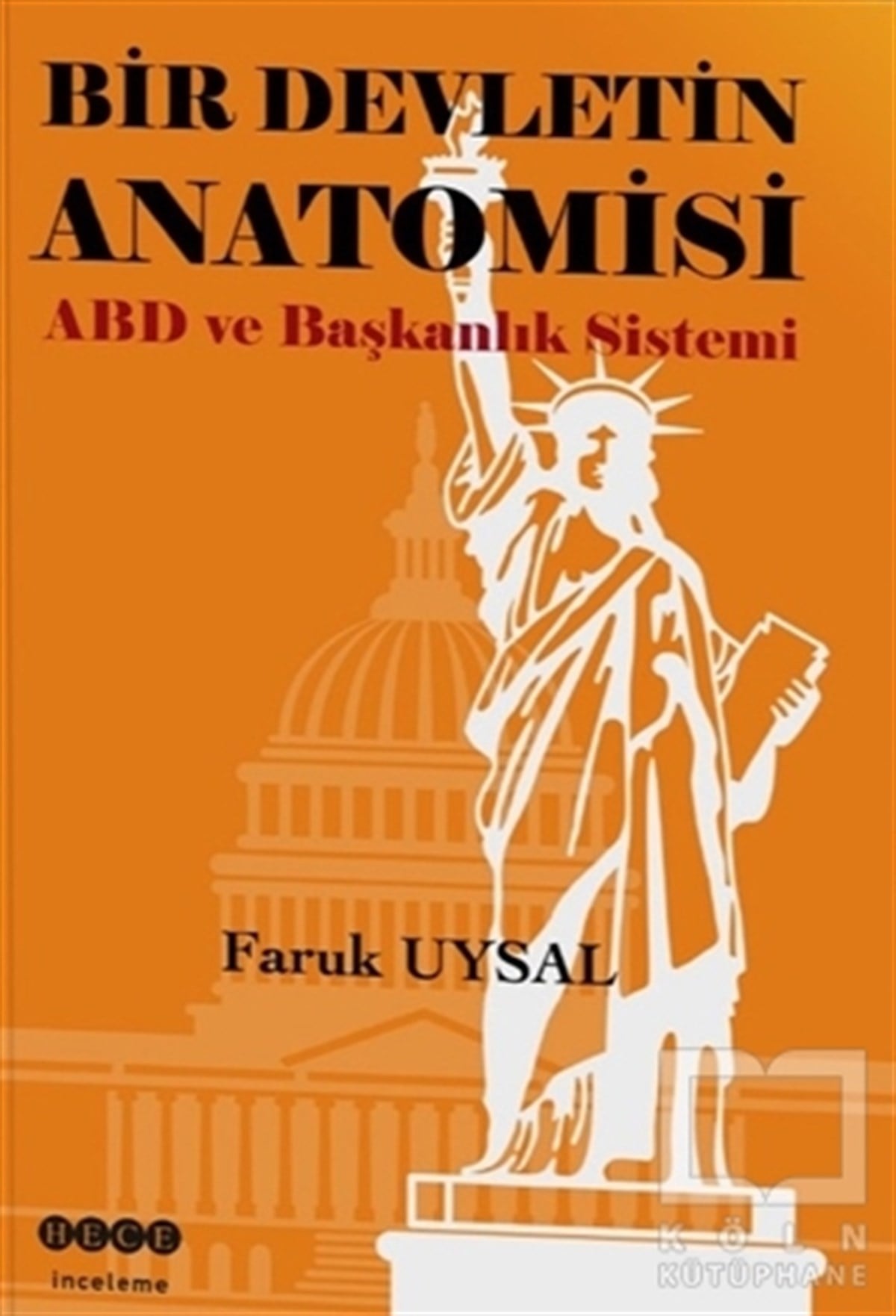 Faruk UysalAraştırma - İncelemeBir Devletin Anatomisi