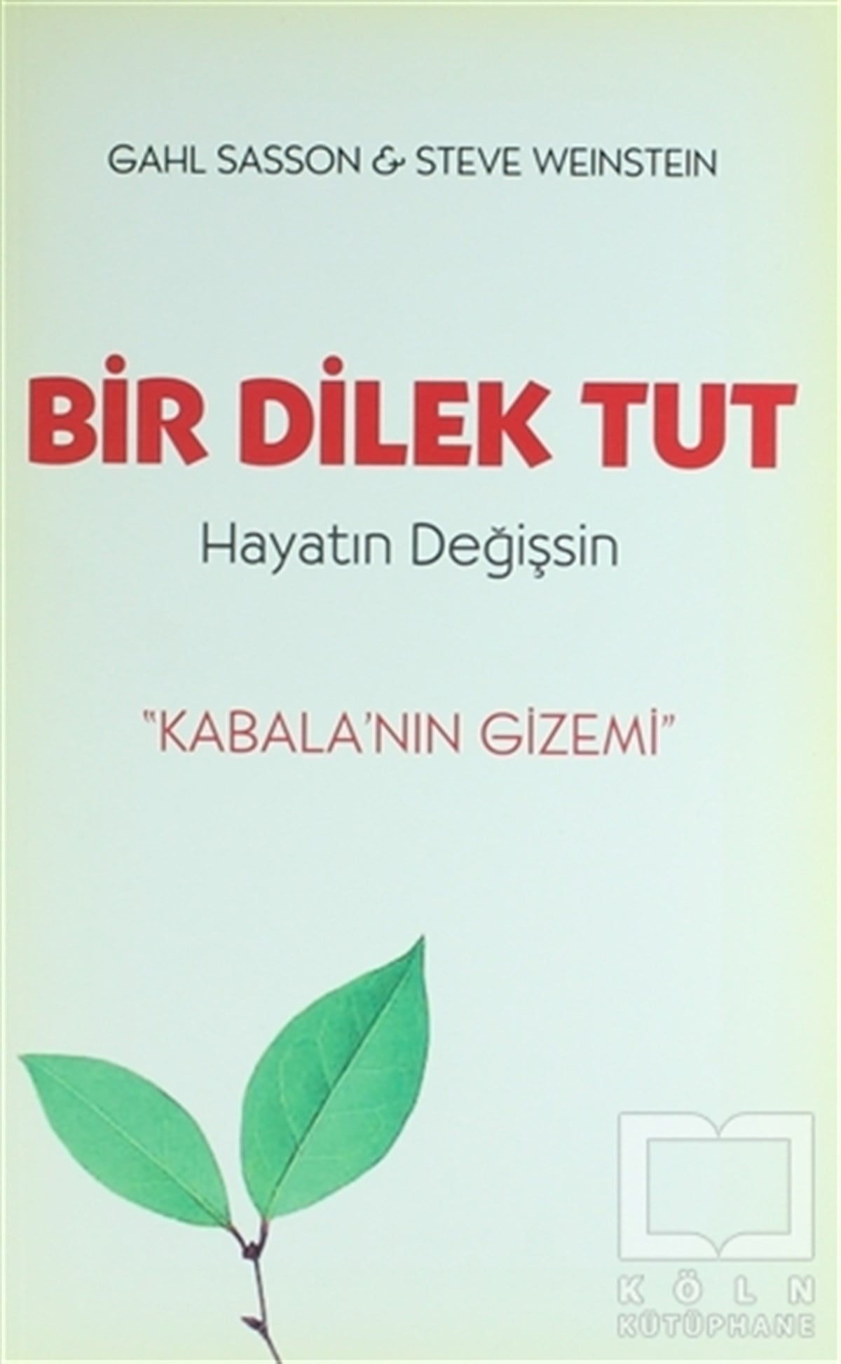 Gahl SassonParapsikoloji-GizemBir Dilek Tut Hayatın Değişsin