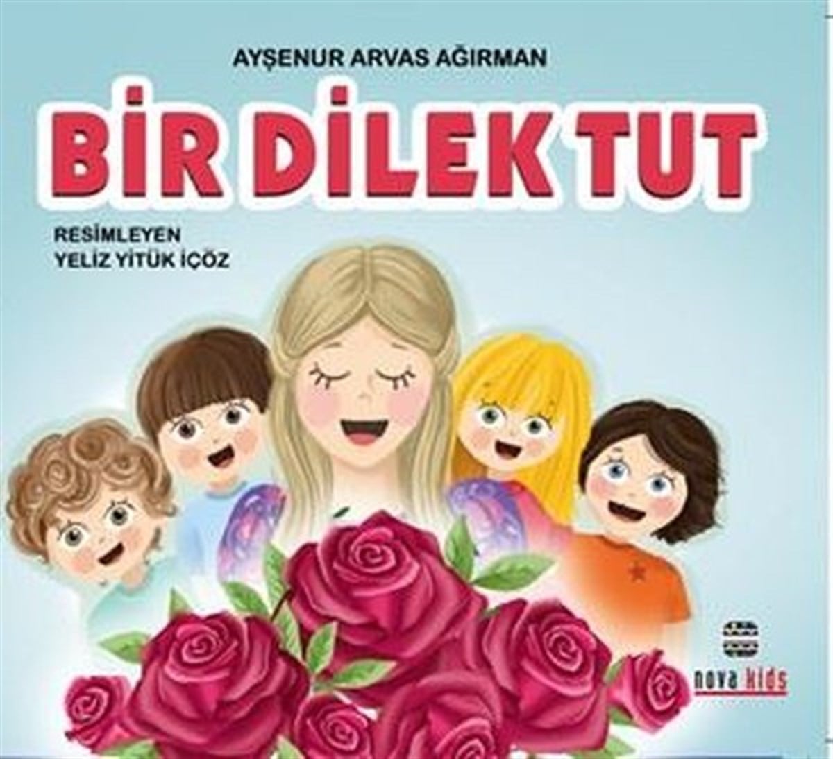 Ayşenur Arvas AğırmanEgitim Etkinlik KitaplariBir Dilek Tut