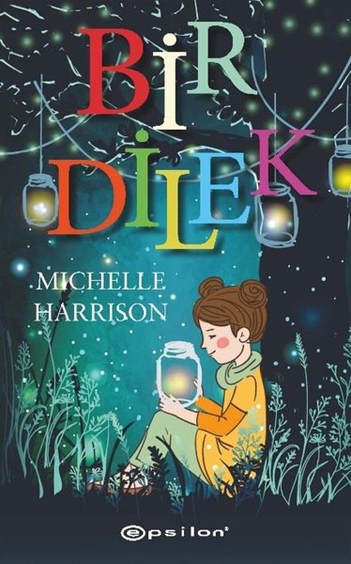 Michelle HarrisonFantastik / Bilim KurguBir Dilek