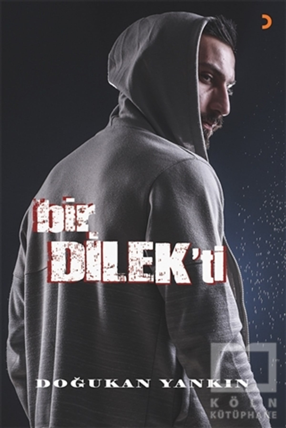 Doğukan YankınDenemeBir Dilek'ti
