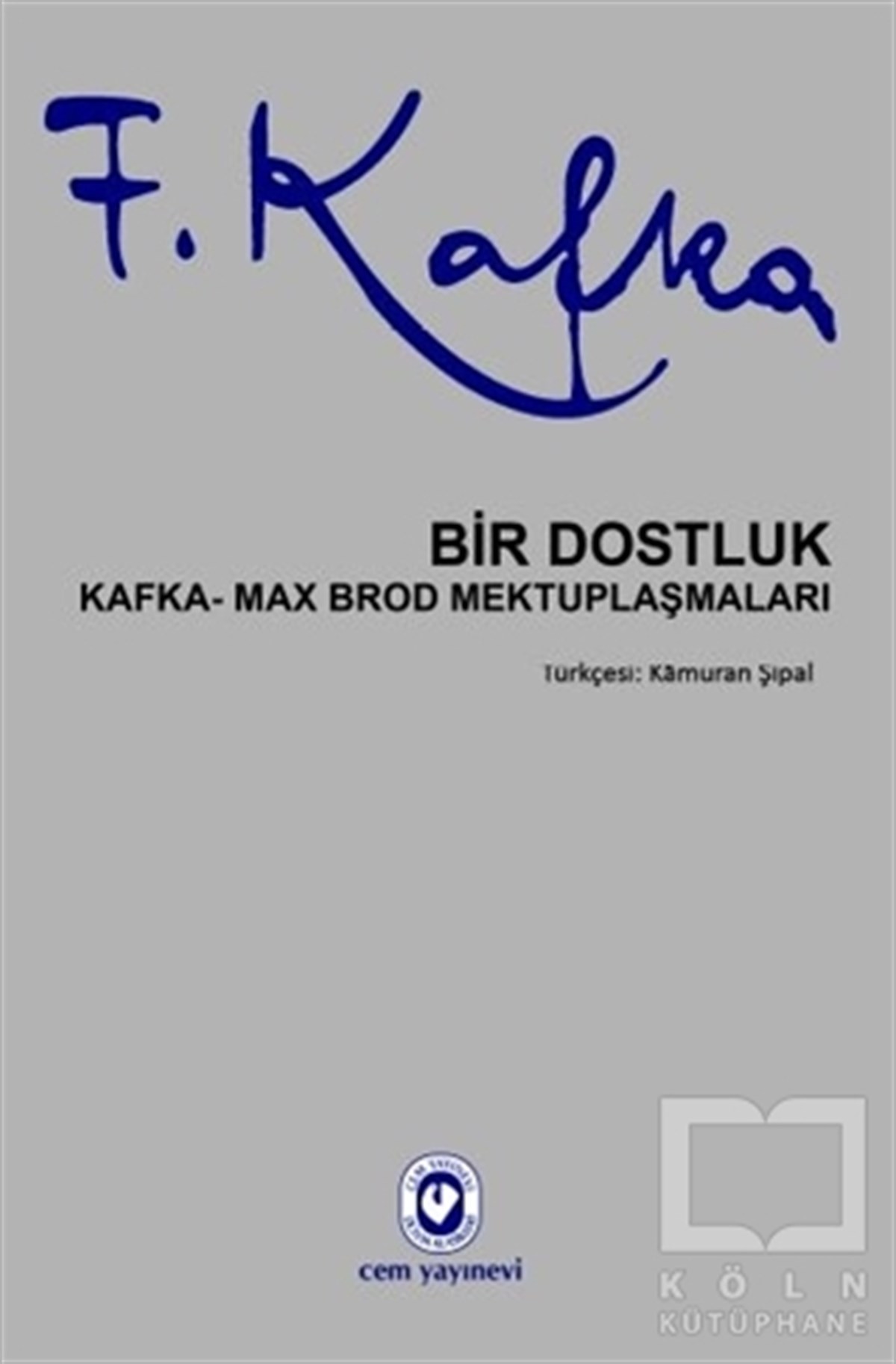Franz KafkaAnı & Mektup & Günlük KitaplarıBir Dostluk