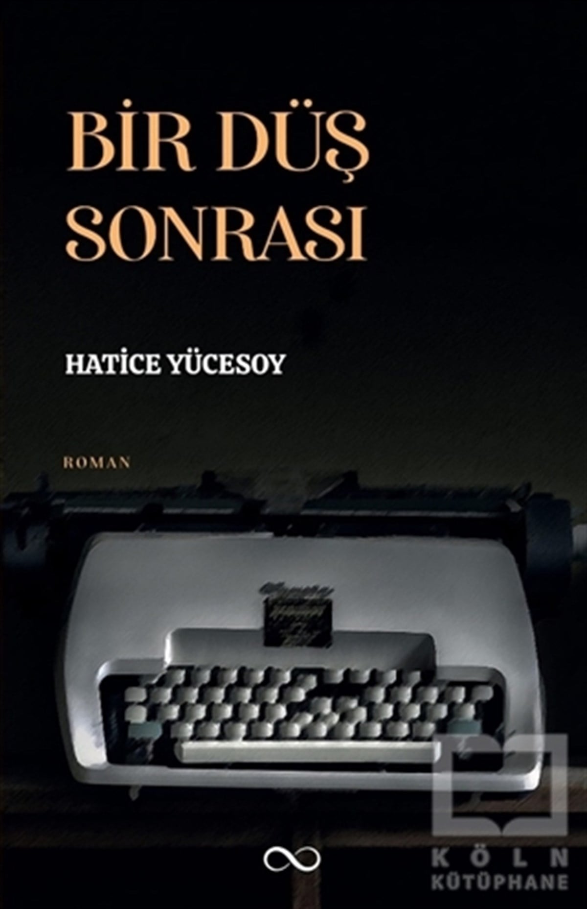 Hatice YücesoyTürkçe RomanlarBir Düş Sonrası