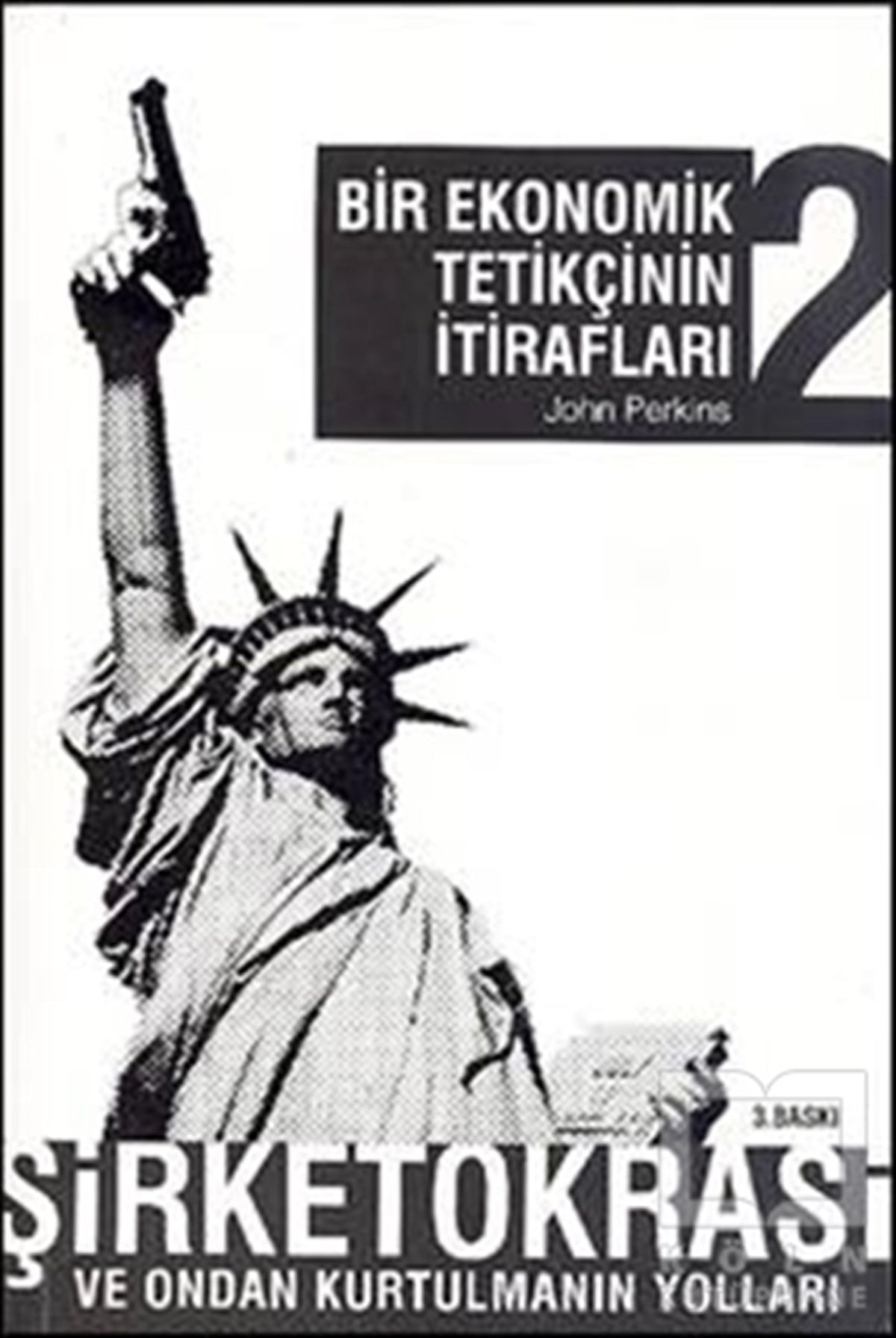 John PerkinsAraştırma-İnceleme-KuramBir Ekonomik Tetikçinin İtirafları 2