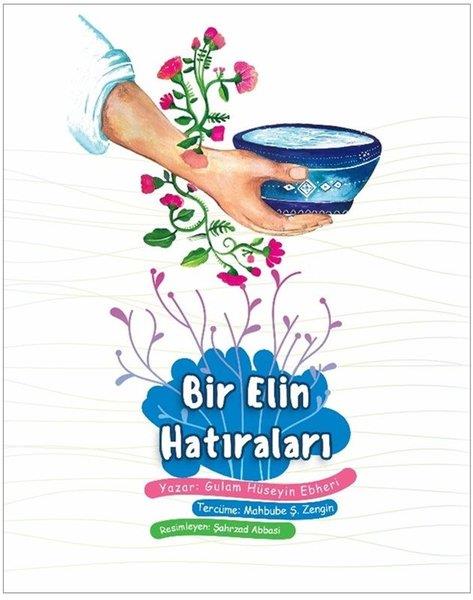 Gulam Hüseyin EbheriIslami Çocuk KitaplariBir Elin Hatıraları