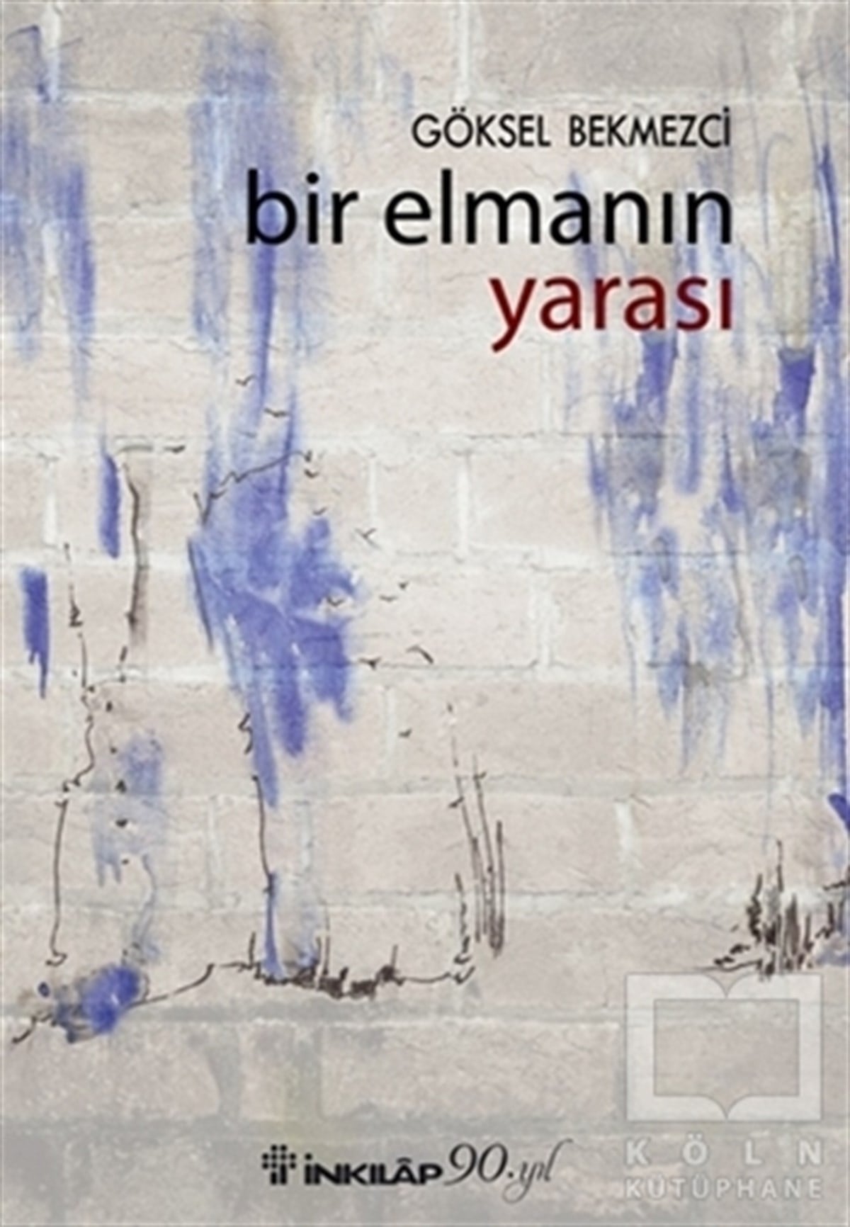 Göksel BekmezciÖyküBir Elmanın Yarası