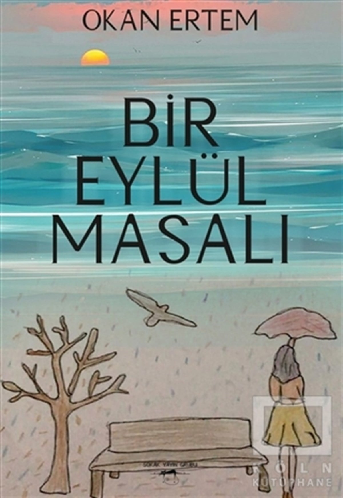 Okan ErtemTürkçe Şiir KitaplarıBir Eylül Masalı