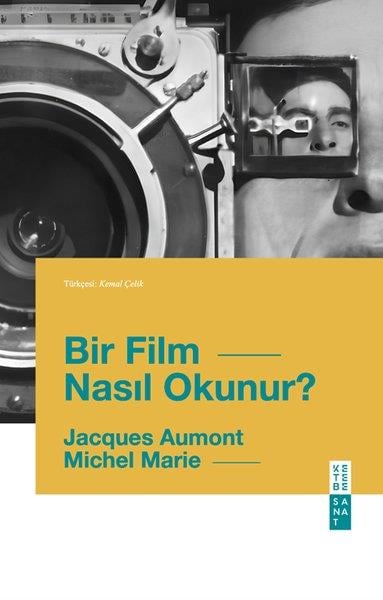 Jacques AumontDeneme KitaplarıBir Film Nasıl Okunur?