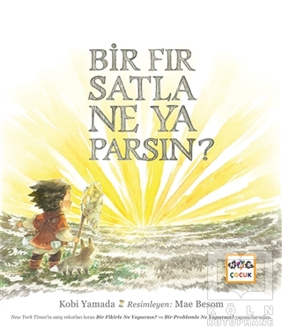 Kobi YamadaHikayelerBir Fırsatla Ne Yaparsın?