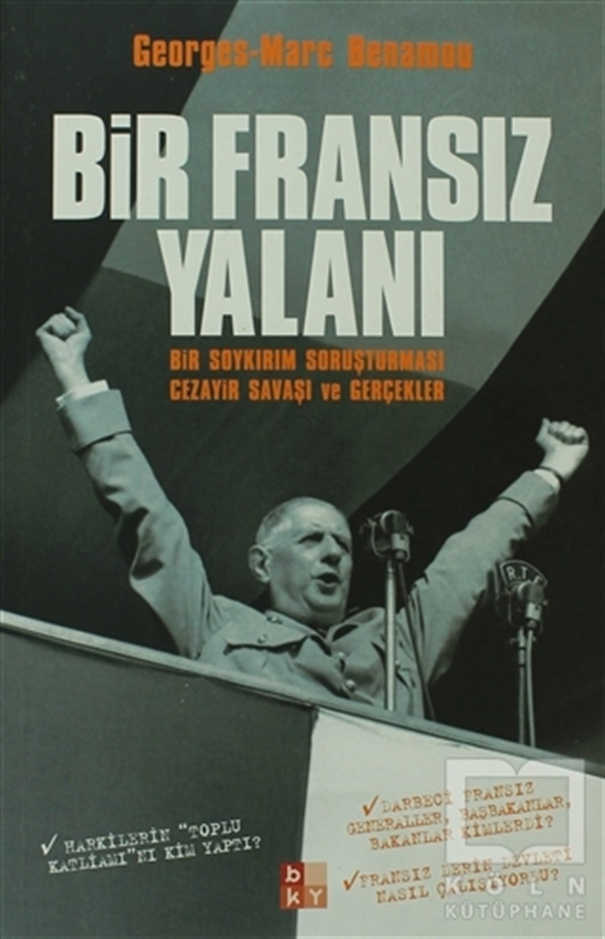 Georges-Marc BenamouUluslararası İlişkiler, Dış PolitikaBir Fransız Yalanı