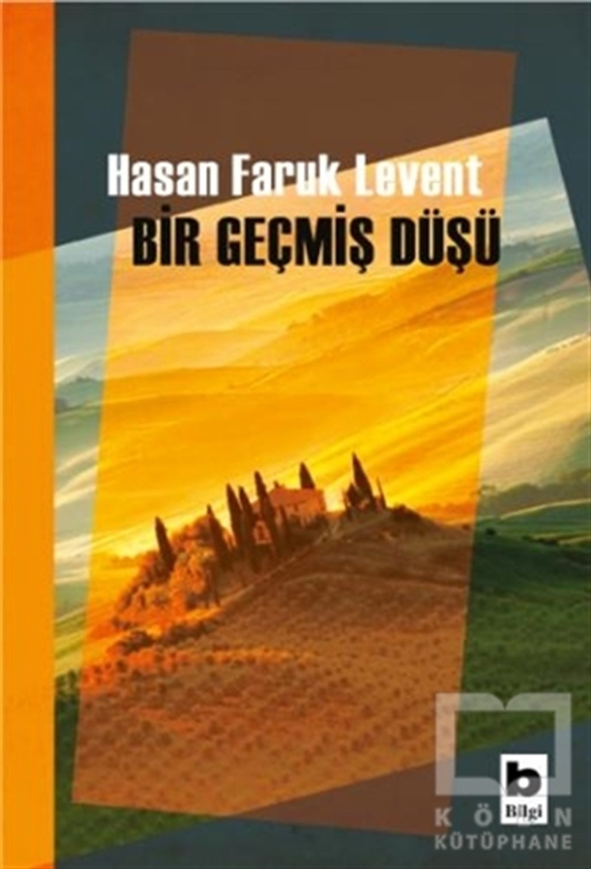 Hasan Faruk LeventRomanBir Geçmiş Düşü