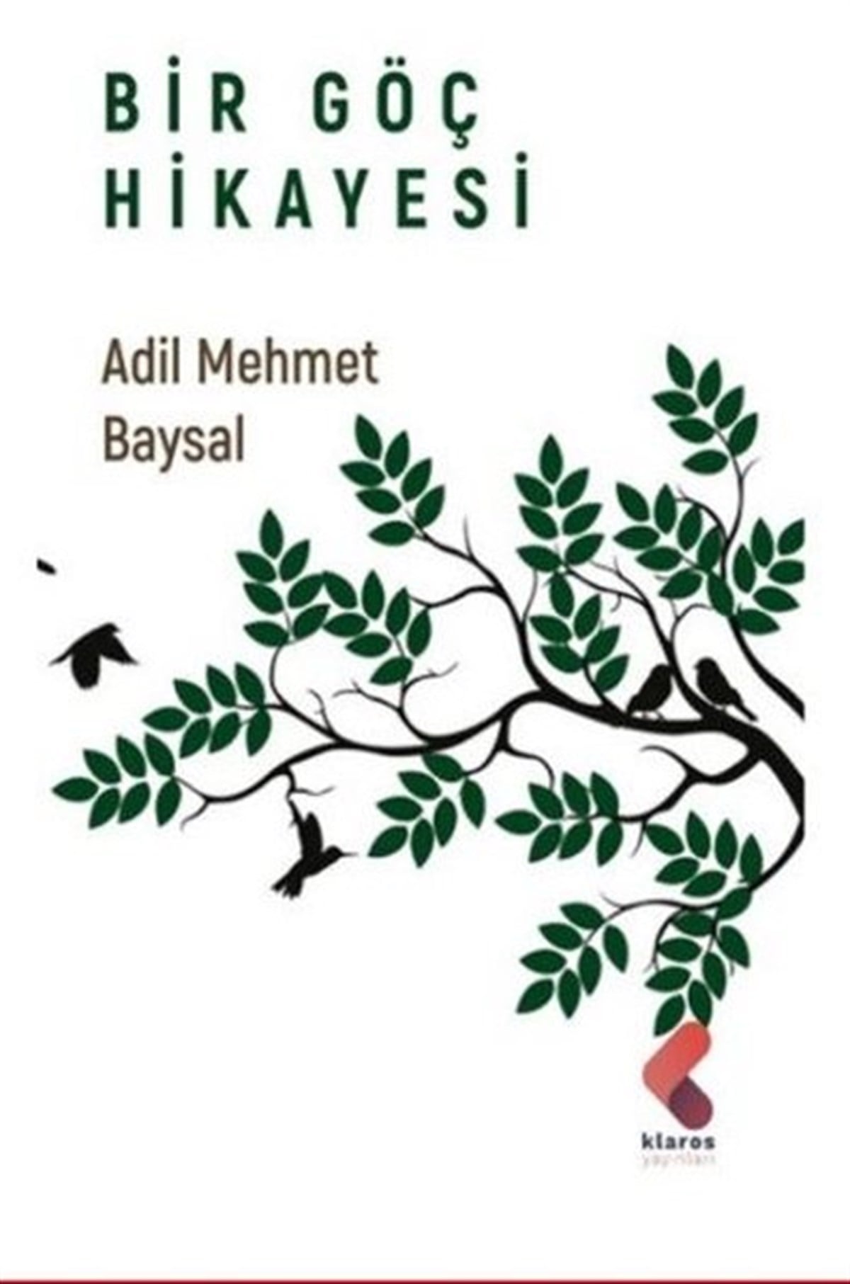 Adil Mehmet BaysalTürk ŞiiriBir Göç Hikayesi
