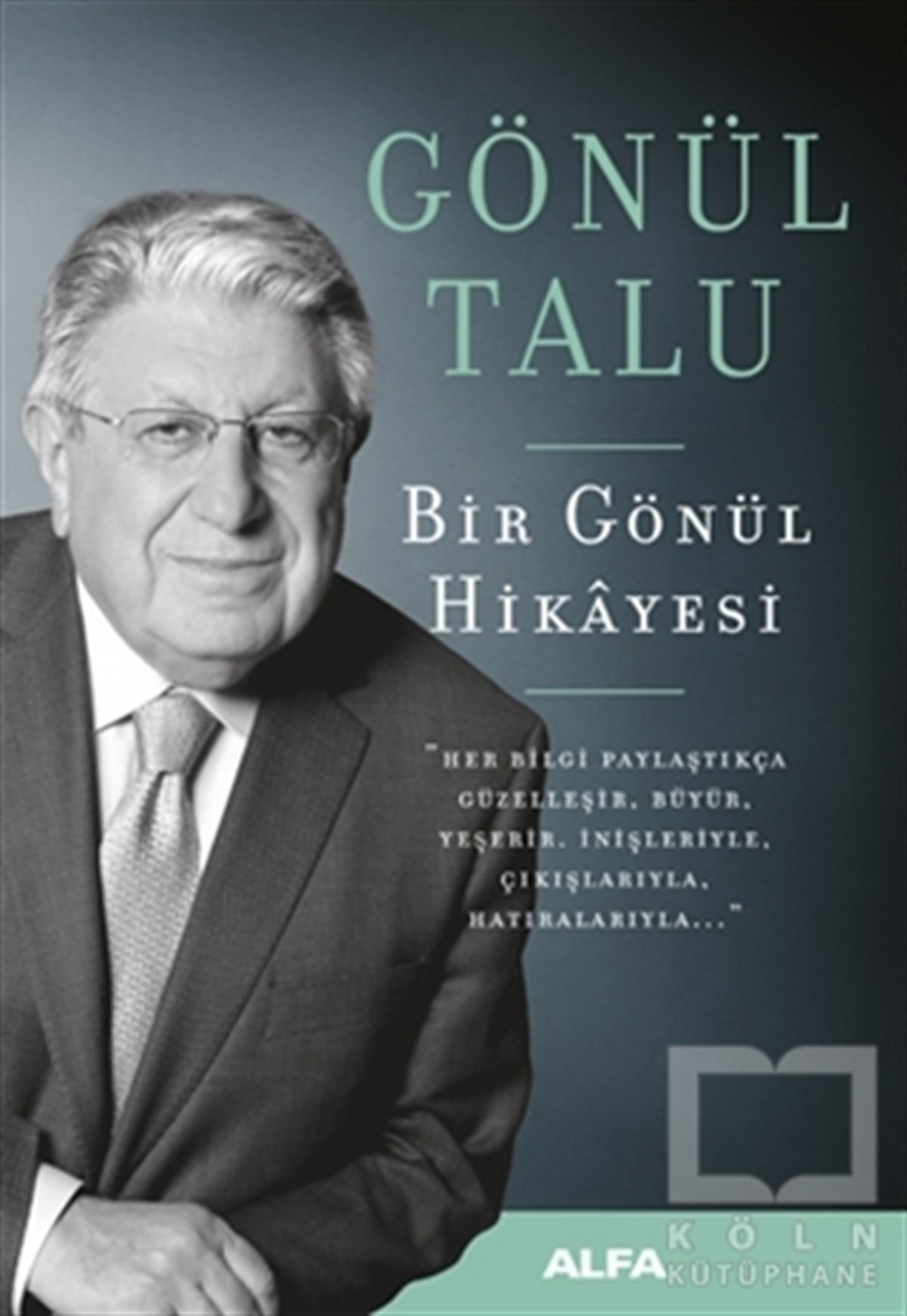 Gönül TaluAnlatıBir Gönül Hikayesi