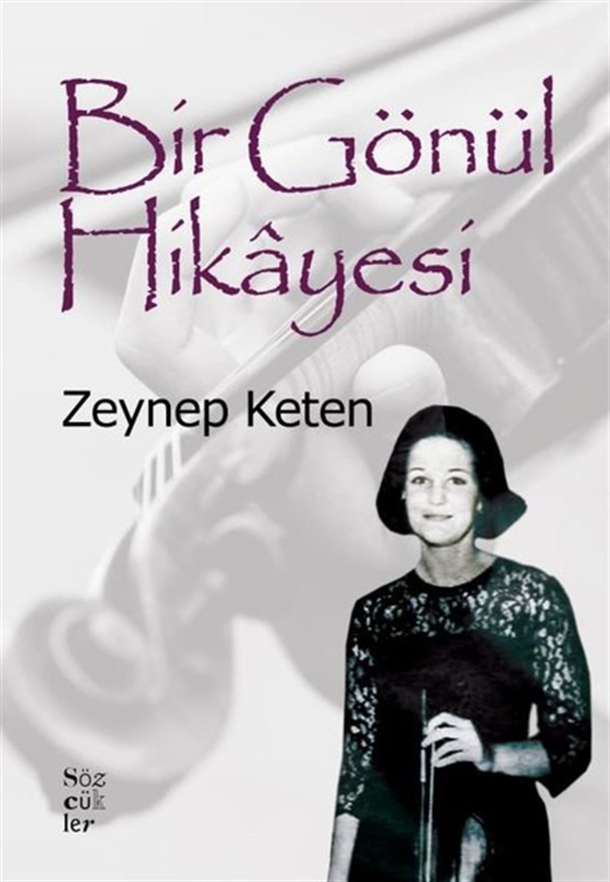 Zeynep KetenTürkiye RomanBir Gönül Hikayesi