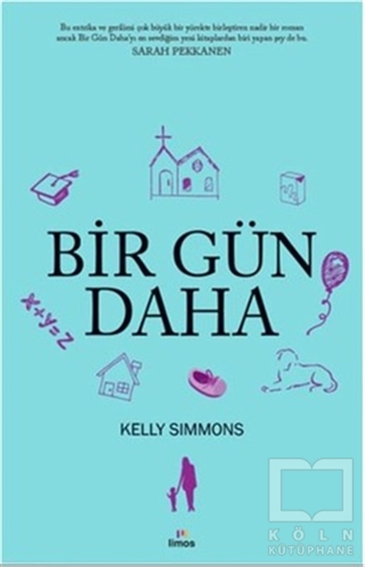 Kelly SimmonsRomanBir Gün Daha